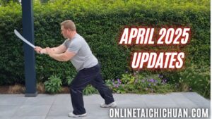 Online tai chi chuan April 2025 updates