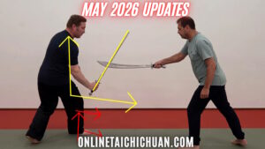 Online tai chi chuan updates and new instructional videos for May 2026